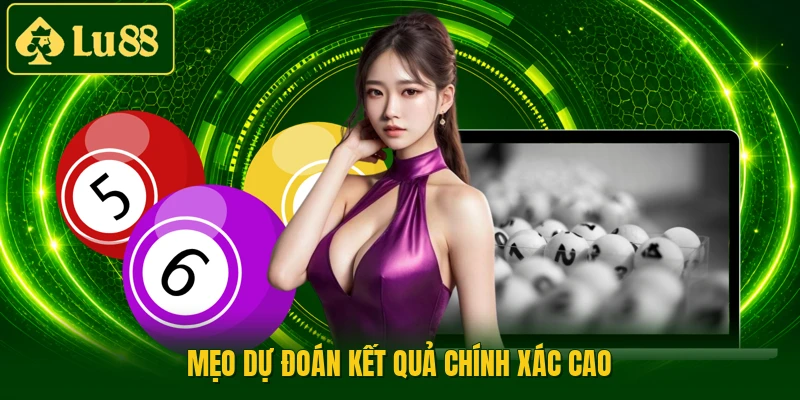 Mẹo dự đoán kết quả chính xác cao