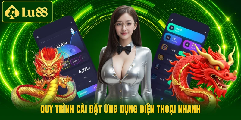 Quy trình cài đặt ứng dụng điện thoại nhanh